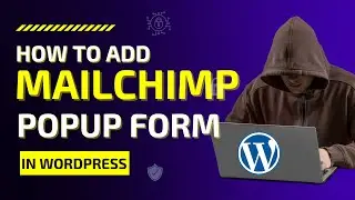 How to Create Mailchimp Popup Form to WordPress (Latest Update) | Mailchimp Tutorial 2022