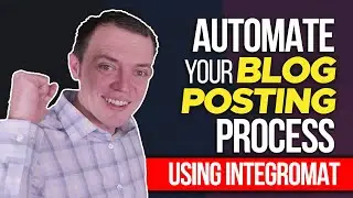 How I Automate My Blog Posting Process with Integromat