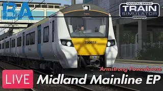 Midland Mainline EP LIVE - Bedford To St Pancras - Train Simulator Classic