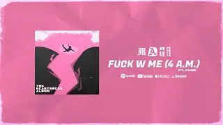 MATI - fuck w me (4 a.m.) ft. Kude (Lyric Video) - THE HEARTBREAK ALBUM