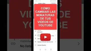 Como Poner Miniaturas en mis Videos de Youtube en Celular 2024
