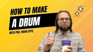 How to Make a Drum