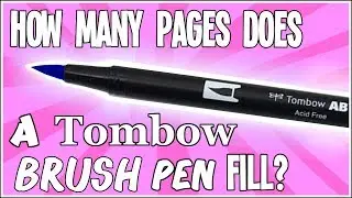 How Many Pages Does a Tombow Dual Brush Pen Art Markers Fill?