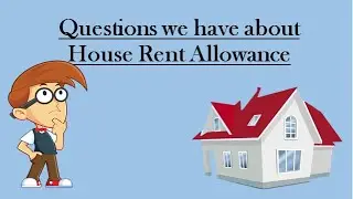 Questions we have about House Rent Allowance HRA | HRA - Calculation and Tax Exemption Rules in 2022