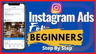 How to Run Instagram Ads for Business - Step by Step Tutorial