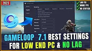 🔧Gameloop Best Settings For Low End PC 2023 | Gameloop Ultimate Lag Fix And FPS Boost ✅