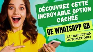 GB WHATSAPP: PARAMÈTRE CACHÉ [LA TRADUCTION AUTOMATIQUE]