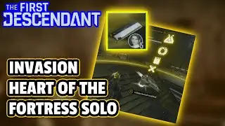 [FIRST DESCENDANT] Fortress: SOLO Invasion Heart Of The Fortress (Season 1)