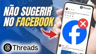 Como não permitir que suas publicações no Threads sejam sugeridas no Facebook