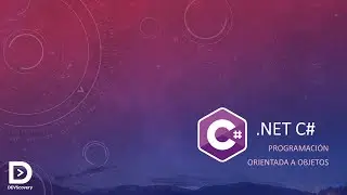 Programación Orientada a Objetos con C# - CLASE COMPLETA