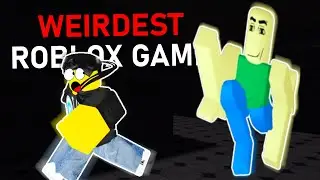 THE WEIRDEST ROBLOX GAME?!