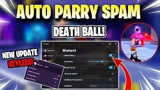 DEATH BALL SCRIPT *NO KEY* - AUTO PARRY SPAM, AUTO CURVE, FAST ABILITY & MORE! 🥇✅ (ez)