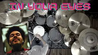 In Your Eyes - The Weeknd | Drum Cover