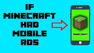 If Minecraft had mobile ads