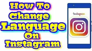 How To Change Language On Instagram In mobile