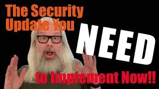 The Security Update You NEED to Implement Now | Peter Rising MVP