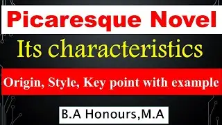 The Picaresque Novel and its chief characteristics || Key point with example || Notes.