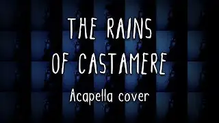 The Rains of Castamere - Acapella Cover