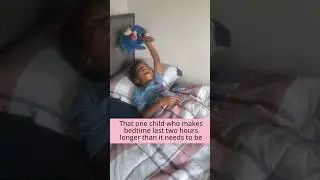 Can't He Just Go to Sleep Without the Extra? 