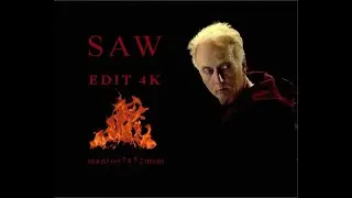Я рассержусь) 😈John Kramer😈 | SAW EDIT 4K