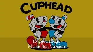Rugged Ridge - Cuphead | Music Box 1 Hour Loop