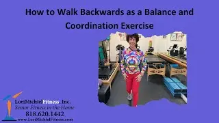 How to Walk Backwards as a Balance and Coordination Exercise