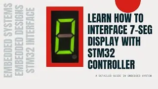 How to interface 7-segment display with STM controller?