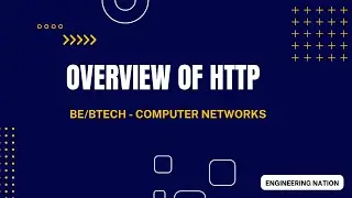 Overview of HTTP || BE/Btech - Computer Networks || CS/IT