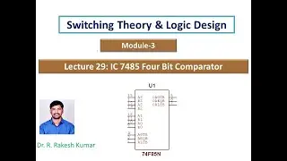 Digital Lecture 29:  IC 7485 || Four Bit Comparator || Cascading Comparator (8,12-Bit) ||