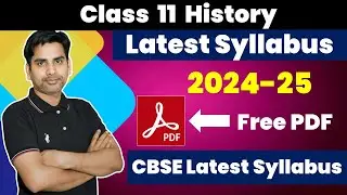 Class 11 History Latest Syllabus 2024-25 | New Syllabus History I Syllabus PDF