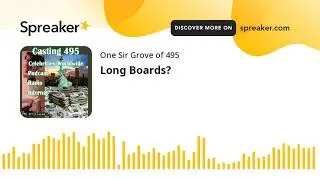 Long Boards?