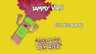 Sammy Virji - Call His Name (Official Audio)
