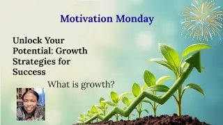 Motivation Monday:  Growth 