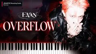 EVAN 'Overflow' Piano Tutorial + Sheet Music (Original + Easy Key)