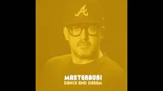 MASTERBUBI - DANCE AND DREAM