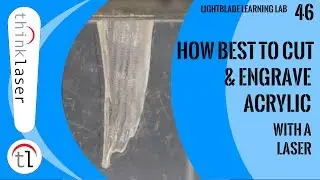 How Best to Cut and Engrave Acrylic (2018)