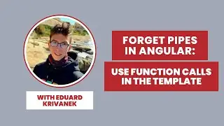 Forget Pipes in Angular: Use Function Calls in the Template