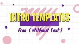 INTRO EFFECT [ WITHOUT TEXT ] FREE DOWNLOAD