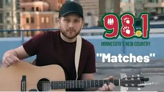 Aaron Clafton - “Matches” [98.1 Exclusive Performance]