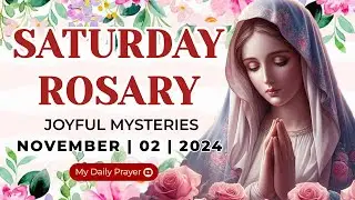 HOLY ROSARY  SATURDAY 🔴 JOYFUL MYSTERIES OF THE ROSARY🌹 NOVEMBER 02, 2024 | PRAYER FOR HEALING