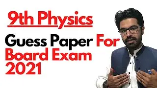 Class 9th physics guess paper