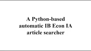 Using Python to search for IB Economics IA articles automatically