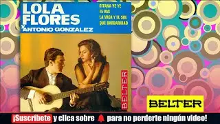 Lola Flores y Antonio Gonzalez - Gitana Ye Ye (E.P.)
