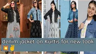 You Must Try Like This Outfits Idea 💥/Denim Jackets On Kurtis For New Look ✌️🌼✨/#jeansjacket