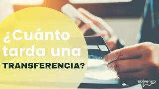 ¿Cuánto tarda una TRANSFERENCIA BANCARIA? | #educaciónfinanciera