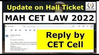 Update on CET Hall Ticket / CET Admit Card | 3 / 5 Year Maharashtra CET LAW 2022 | Reply by CET Cell