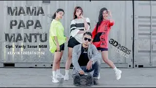 KELVIN FORDATKOSSU || MAMA PAPA MANTU ft. 3D'MERS TOBELO ( Official MV)