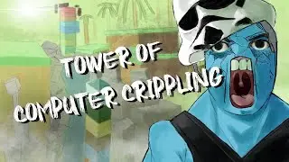 [FIFTH UNREAL] TOWER OF COMPUTER CRIPPLING // By CamronSkillz & More