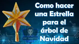 Como hacer una Estrella para el árbol de Navidad