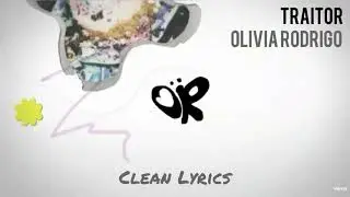 Olivia Rodrigo - Traitor (Unclean) (SOUR Album)